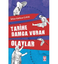 Tarihe Damga Vuran Olaylar