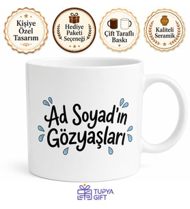 İsme Özel Gözyaşları Yazılı Komik Ofis Kupa Bardak Hediye