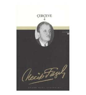 Çerçeve 4 : 80 - Necip Fazıl Bütün Eserleri