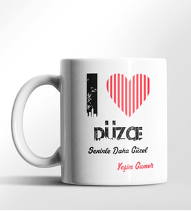Kişiye Özel Düzce Seninle Daha Güzel Tema Beyaz Kupa