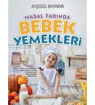 Tadında Bebek Yemekleri (Ciltli)