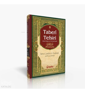 Taberi Tefsiri 8. Cilt - Camiul Beyan An Tevili Ayıl Kuran Beka Yayınları İmam Taberî Kitapları ve Eserleri Beka Kitap