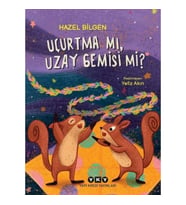 Uçurtma mı, Uzay Gemisi mi?