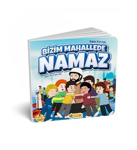 Bizim Mahallede Namaz - Rabia Karzan - Siyer Çocuk Yayınları