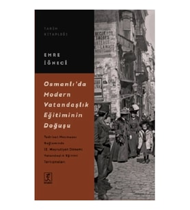 Osmanlı’da Modern Vatandaşlık Eğitiminin Doğuşu