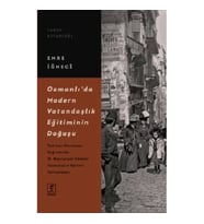 Osmanlı’da Modern Vatandaşlık Eğitiminin Doğuşu