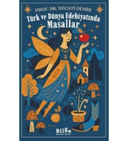 Türk ve Dünya Edebiyatında Masallar