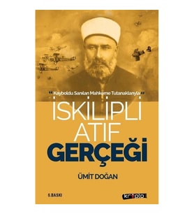 İskilipli Atıf Gerçeği