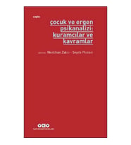 Çocuk ve Ergen Psikanalizi: Kuramcılar ve Kavramlar