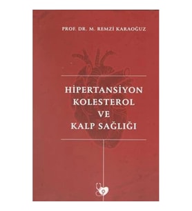 Hipertansiyon Kolesterol ve Kalp Sağlığı