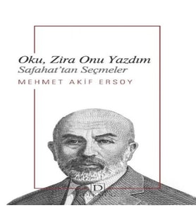 Oku, Zira Onu Yazdım - Safahat’Tan Seçmeler