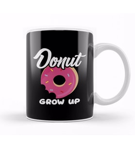 Cute & Funny Donut Grow Up Pun Do Not Grow Up Joke Kupa Bardak Porselen