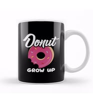 Cute & Funny Donut Grow Up Pun Do Not Grow Up Joke Kupa Bardak Porselen