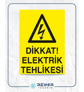 Dikkat Elektrik Tehlikesi