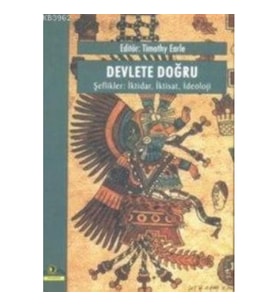 Devlete Doğru, Şeflikler: İktidar, İktisat, İdeoloji