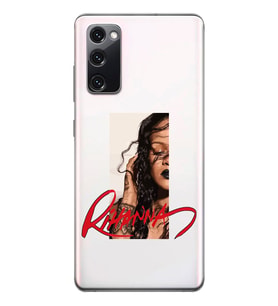 Samsung Galaxy S20 FE Uyumlu Rihanna Tasarımlı Şeffaf Telefon Kılıfı