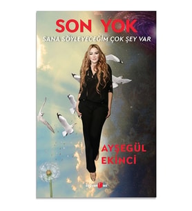 Sana Söyleyeceğim Çok Şey Var Son Yok