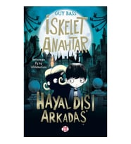 İskelet Anahtar 1 - Hayal Dişi Arkadaş