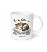 Tembel Kedi Uyuyan Üşengeç Yarın Yaparım Esprili Kupa Bardak Hediye