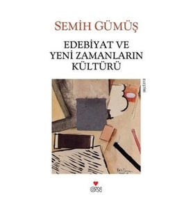 Edebiyat ve Yeni Zamanların Kültürü