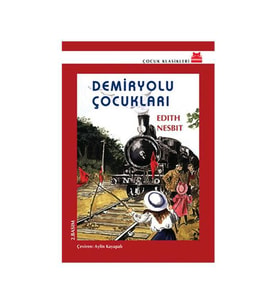 Demiryolu Çocukları Edith Nesbit Kırmızı Kedi Yay