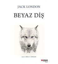 Beyaz Diş - Jack London