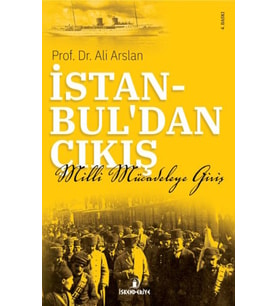 İstanbul'dan Çıkış - Milli Mücadeleye Giriş