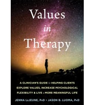 Values In Therapy: A Clinician'S Guide To Helping Clients Explore Values, Increase Psychological Fle (Krem)