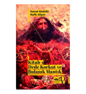 Kitab-ı Dede Korkut ve Bulanık Mantık