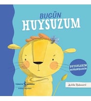 Bugün Huysuzum – Duygularım Davranışlarım (Ciltli)