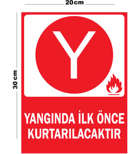 Metal Yangında İlk Önce Kurtarılacaktır 20cm x 30cm A4 Büyüklüğünde Uyarı Levhası Yönlendirme Tabela