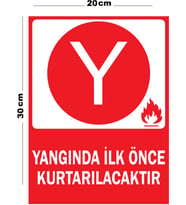 Metal Yangında İlk Önce Kurtarılacaktır 20cm x 30cm A4 Büyüklüğünde Uyarı Levhası Yönlendirme Tabela