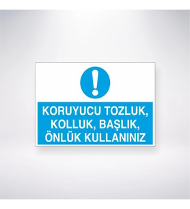 Koruyucu Tozluk, Kolluk, Başlık, Önlük Kullanınız 21x28 Arkası Yapışkanlı Levha
