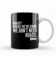 Back To The Future We Don't Need Roads Kupa Bardak Porselen