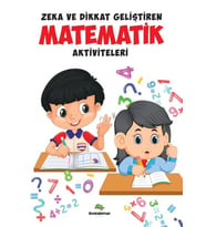 Zeka Ve Dikkat Geliştiren Matematik Aktiviteleri