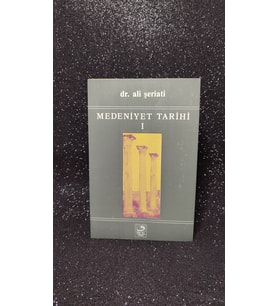 Medeniyet Tarihi I ALİ ŞERİATİ