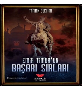 Emir Timur'un Başarı Sırları