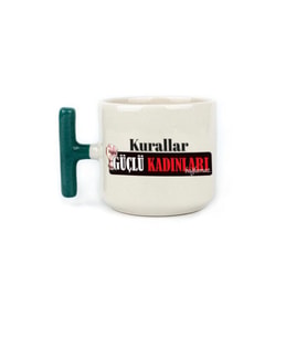 Kurallar Güçlü Kadınları Bağlamaz Baskılı Kadınlar Günü Yeşil Kulplu T Kupa