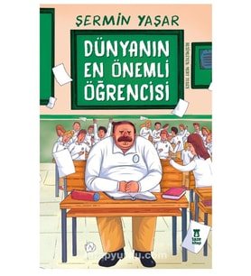 Taze Kitap - Dünyanın En Önemli Öğrencisi - Şermin Yaşar