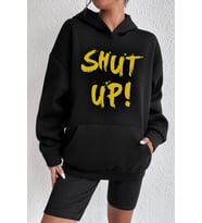 Unisex Shut Up Baskılı Sweatshirt (Siyah)