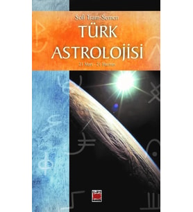 Türk Astrolojisi; 21 Mart - 21 Haziran