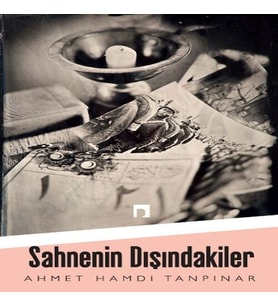 Sahnenin Dışındakiler