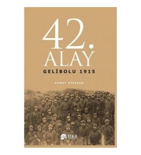 42. Alay Gelibolu 1915 - Ahmet Diriker