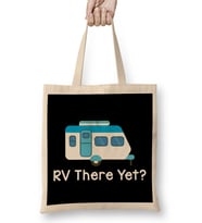 Funny RV There Yet Cute Camping & Glamping Camper Bez Çanta Uzun Saplı