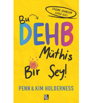 Bu Dehb Müthiş Bir Şey!