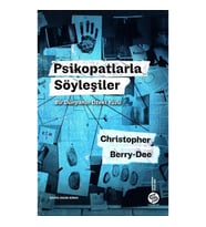 Psikopatlarla Söyleşiler: Bir Dünyanın Öteki Yüzü