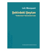 Şehirdeki Şeytan Underclass” Kavramının İcadı
