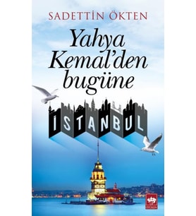 Yahya Kemal'den Bugüne İstanbul