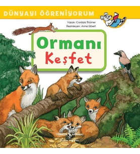 Ormanı Keşfet - Dünyayı Öğreniyorum