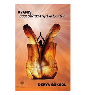 Uyanış: Bir Kadın Yaratmak